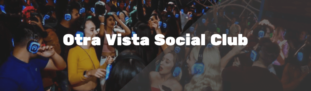 Otra Vista Social Club silent disco London